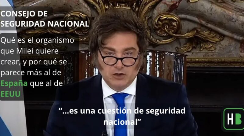 El presidente Javier Milei durante el anuncio de la creación del Consejo de Seguridad Nacional, con la frase «es una cuestión de seguridad nacional»