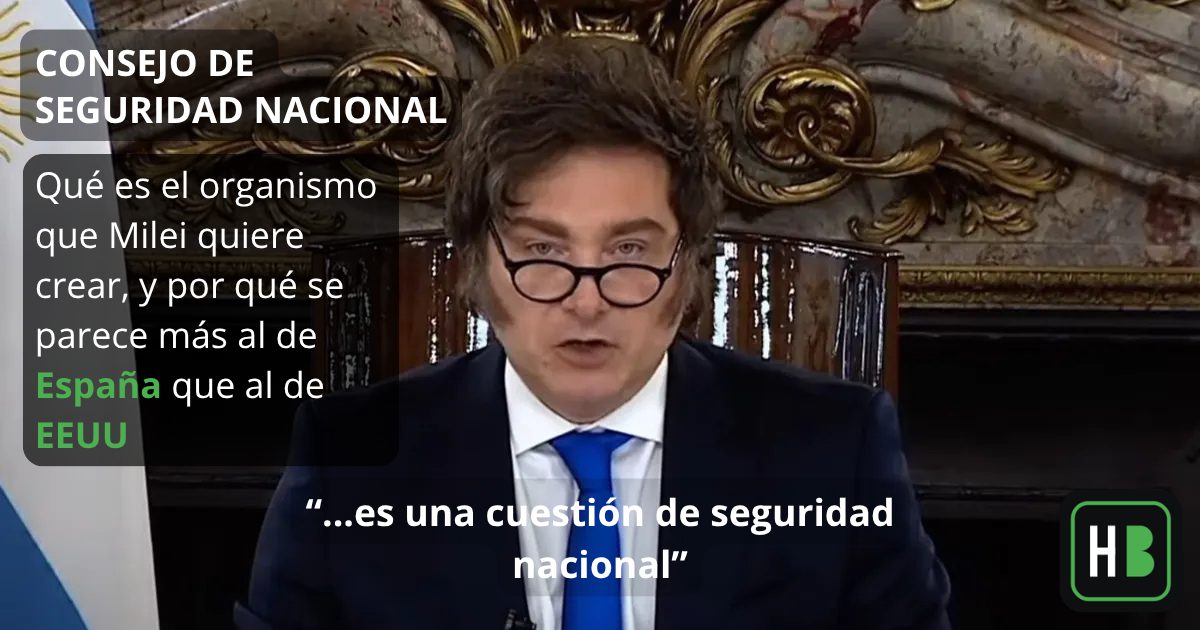 Qué es en realidad el Consejo de Seguridad Nacional que Milei quiere crear, y por qué se parece más al de España que al de EE.UU.